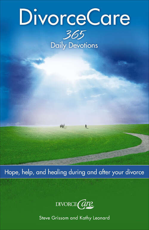 Book cover of DivorceCare: Hope, Help, and Healing During and After Your Divorce