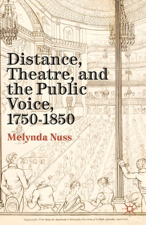 Book cover of Distance, Theatre, and the Public Voice, 1750–1850 (2012)