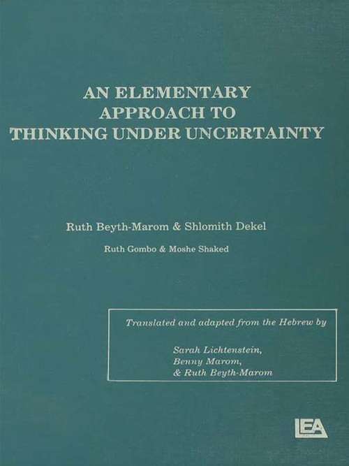 An Elementary Approach To Thinking Under Uncertainty