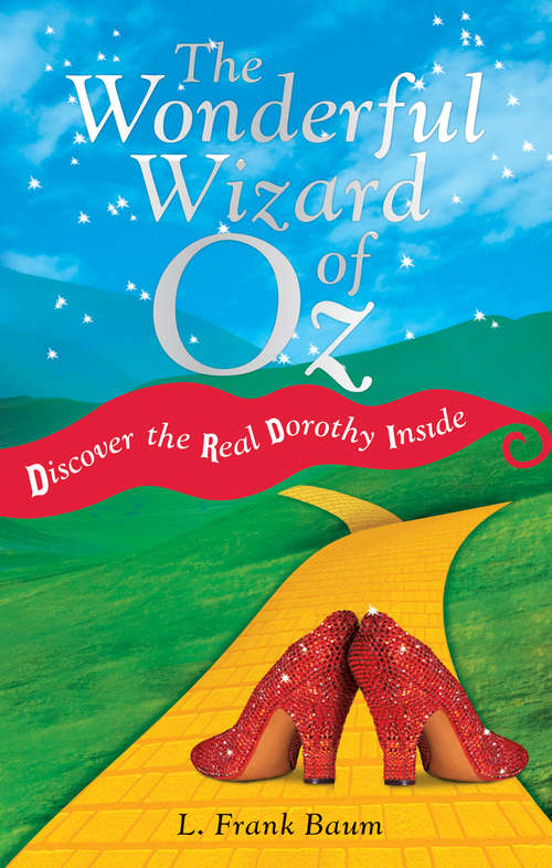 Book cover of The Wonderful Wizard of Oz: The Complete Oz Collection - The Wonderful Wizard Of Oz, Dorothy And The Wizard In Oz, Glinda Of Oz, Ozma Of Oz, Tik-tok Of Oz, Little Wizard Stories Of Oz, The Marvelous Land Of Oz, The Queer Visitors From Oz...