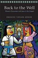 Book cover of Back to the Well: Women's Encounters With Jesus In The Gospels