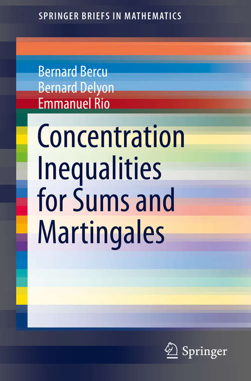 Concentration Inequalities for Sums and Martingales (SpringerBriefs in Mathematics)