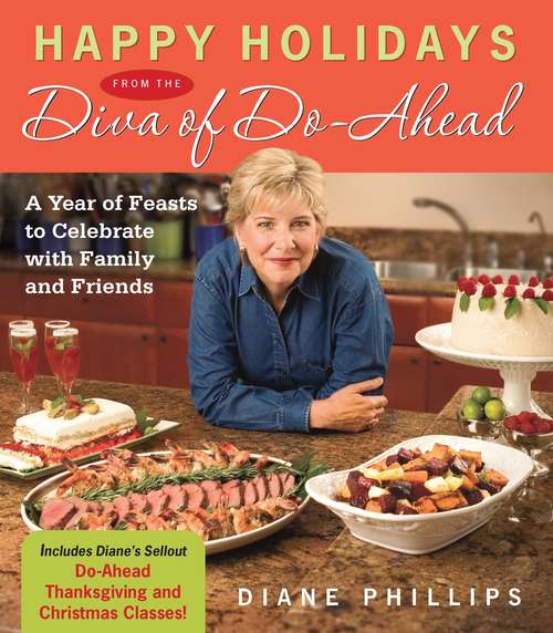 Book cover of Happy Holidays from the Diva of Do-Ahead: A Year of Feasts to Celebrate With Family And Friends