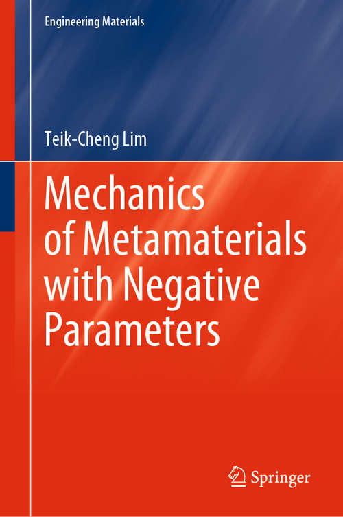 Mechanics of Metamaterials with Negative Parameters (Engineering Materials)