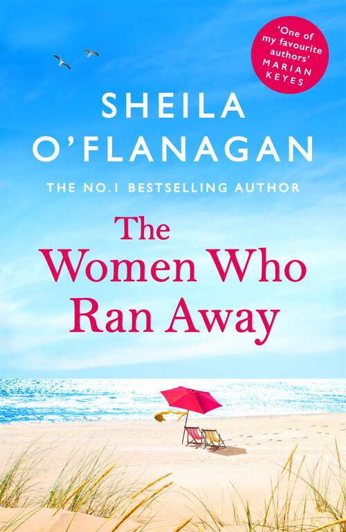 Book cover of The Women Who Ran Away: Escape the lockdown blues with the number one bestseller!