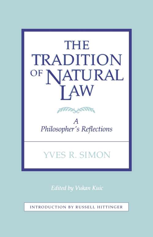 Book cover of The Tradition of Natural Law: A Philosopher's Reflections (1)