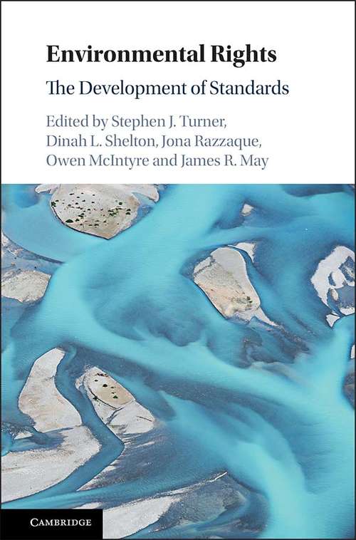 Environmental Rights: The Development of Standards (Routledge Explorations in Environmental Studies)