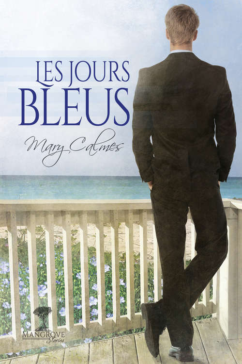 Book cover of Les jours bleus (Histoires de mangrove #1)