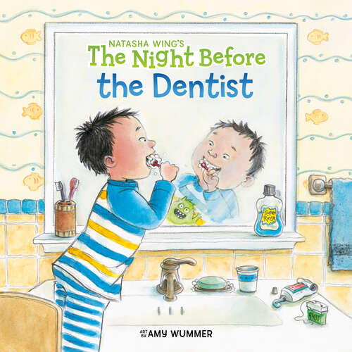 Book cover of The Night Before the Dentist (The Night Before)