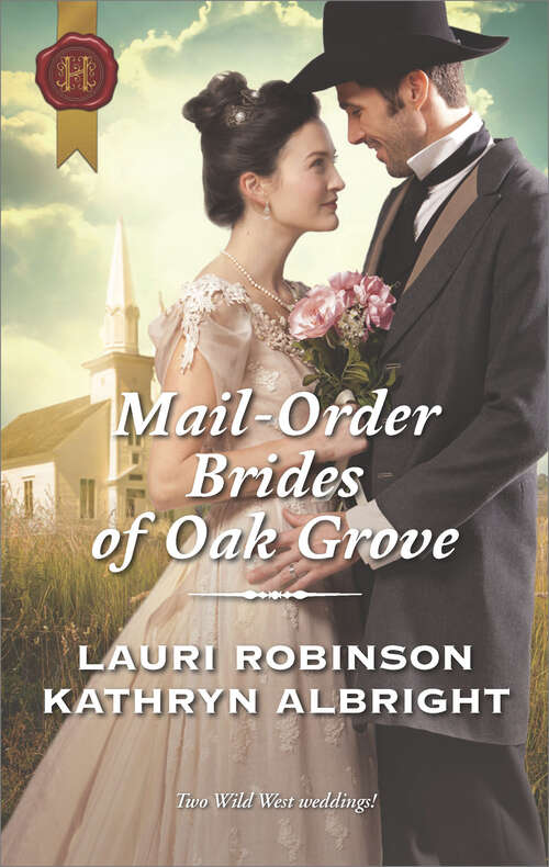 Book cover of Mail-Order Brides of Oak Grove: Surprise Bride for the Cowboy\Taming the Runaway Bride (Oak Grove Ser.)