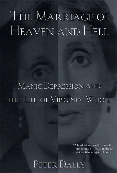 Book cover of The Marriage of Heaven and Hell: Manic Depression and the Life of Virginia Woolf