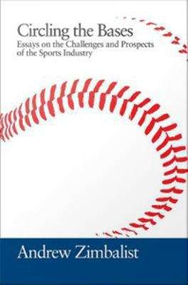 Book cover of Circling the Bases: Essays on the Challenges and Prospects of the Sports Industry