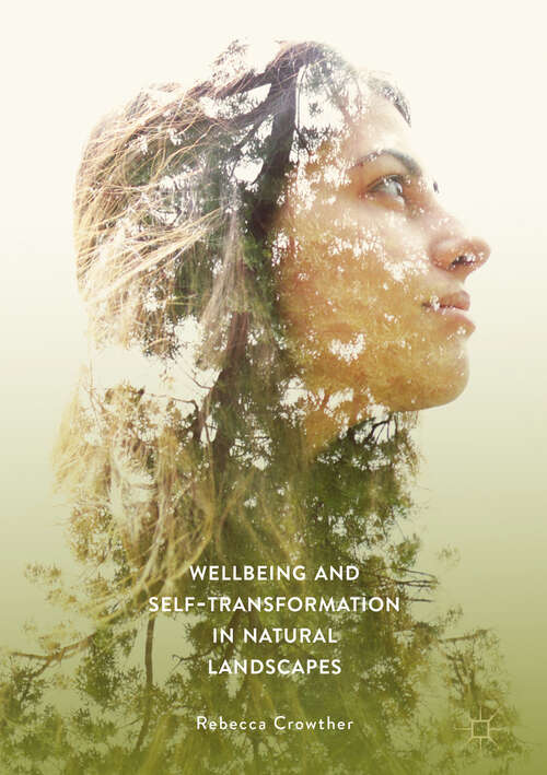 Book cover of Wellbeing and Self-Transformation in Natural Landscapes