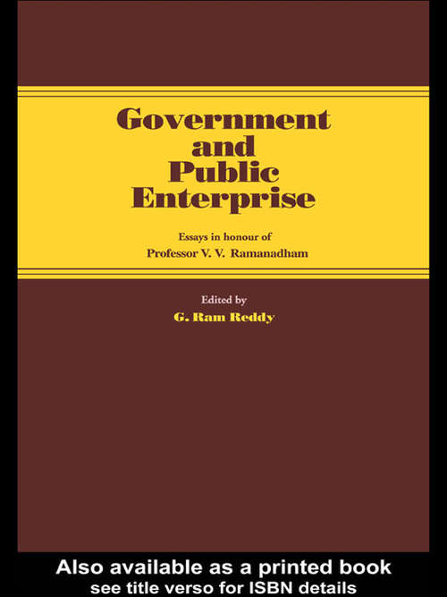 Government and Public Enterprise: Essays in Honour of Professor V.V. Ramanadham