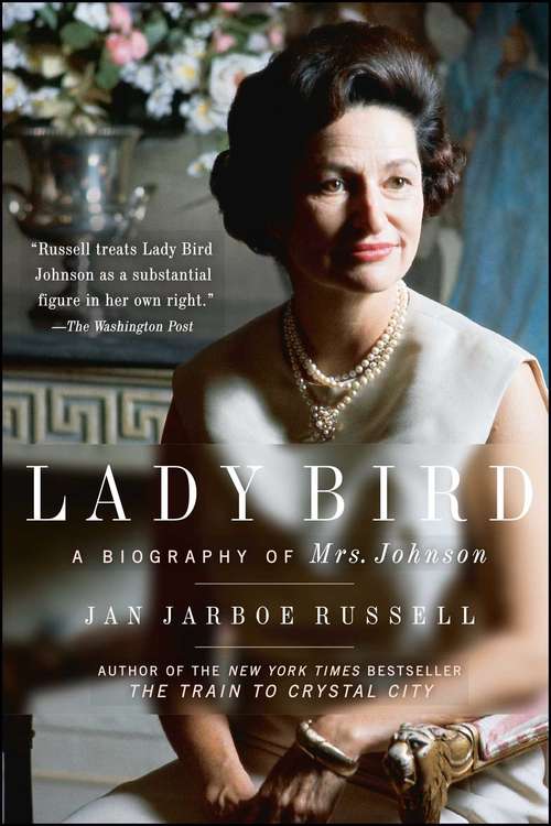 Lady Bird: A Biography of Mrs. Johnson (Biography Ser.)