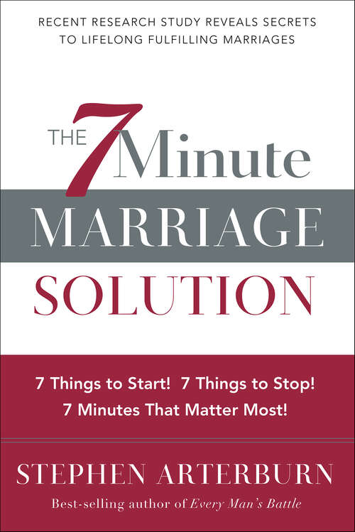 Book cover of The 7-Minute Marriage Solution: 7 Things to Start! 7 Things to Stop! 7 Things that Matter Most!