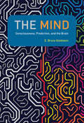 The Mind: Consciousness, Prediction, and the Brain