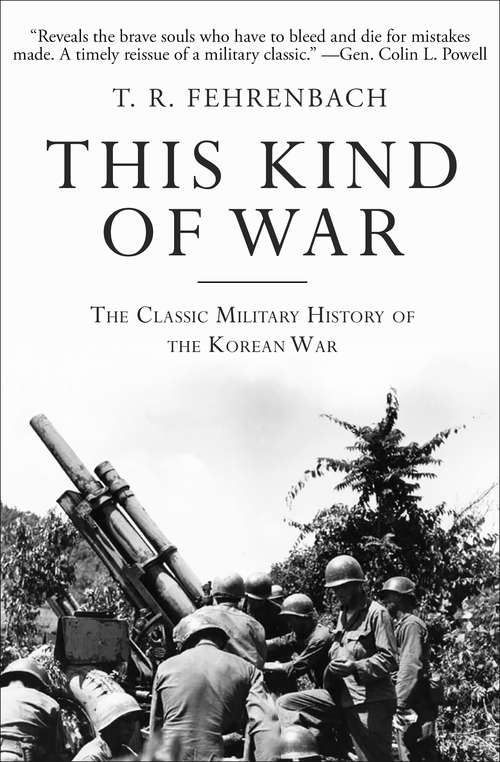 Book cover of This Kind of War: The Classic Military History of the Korean War