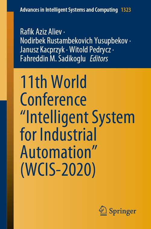Book cover of 11th World Conference “Intelligent System for Industrial Automation” (1st ed. 2021) (Advances in Intelligent Systems and Computing #1323)