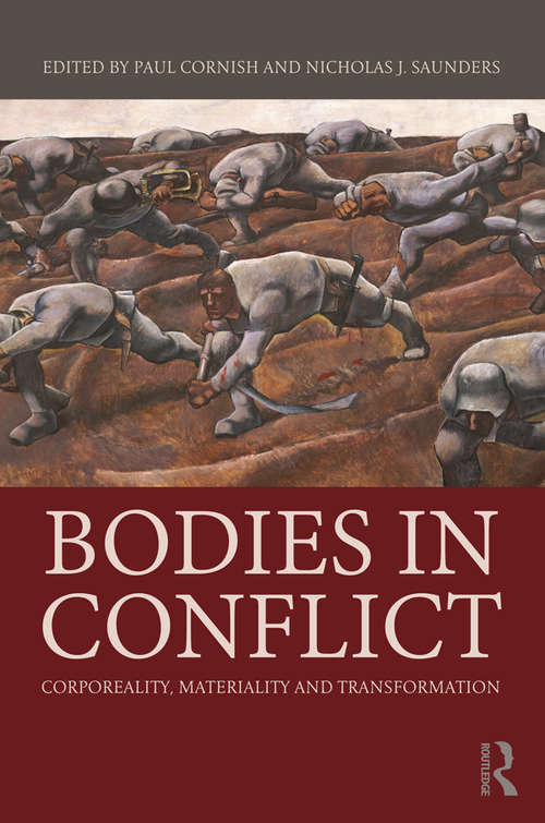 Bodies in Conflict: Corporeality, Materiality, and Transformation