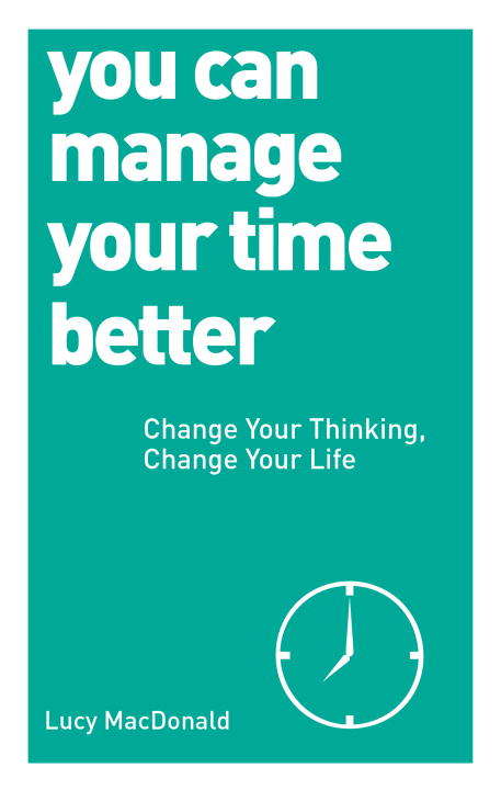 Book cover of You Can Manage Your Time Better