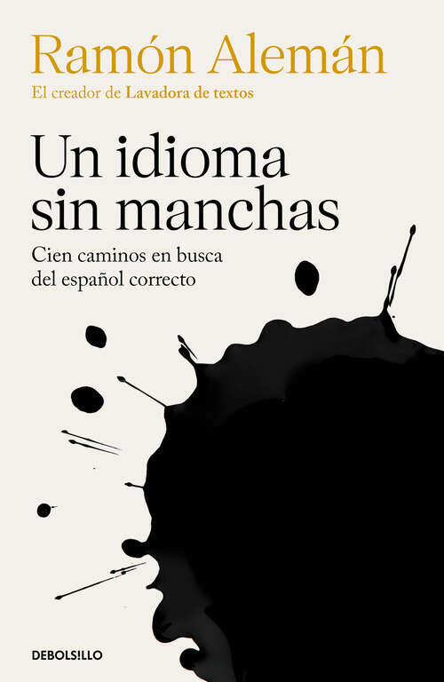 Book cover of Un idioma sin manchas: Cien caminos en busca del español correcto
