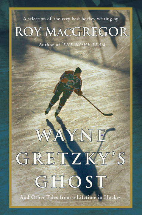 Book cover of Wayne Gretzky's Ghost