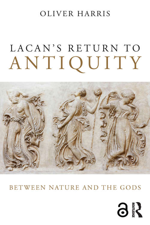 Lacan's Return to Antiquity