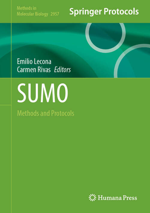 Book cover of SUMO: Methods and Protocols (Methods in Molecular Biology #2957)