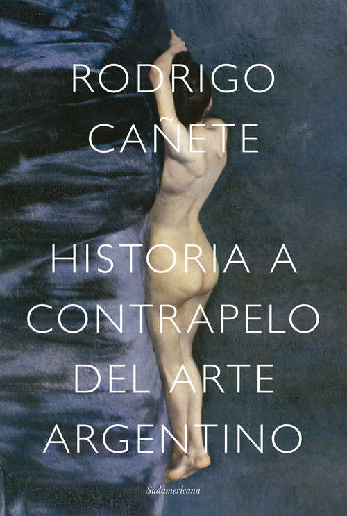 Book cover of Historia a contrapelo del arte argentino