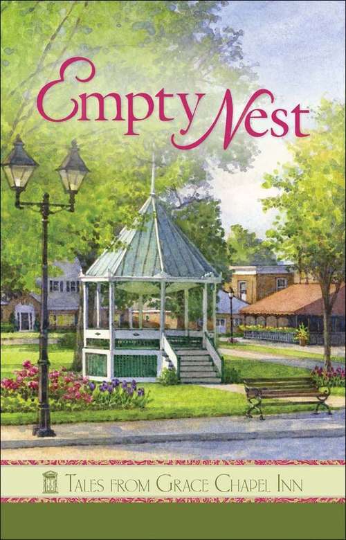 Empty Nest (Tales From Grace Chapel Inn #44)
