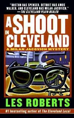 A Shoot in Cleveland (Milan Jacovich Mystery #9)