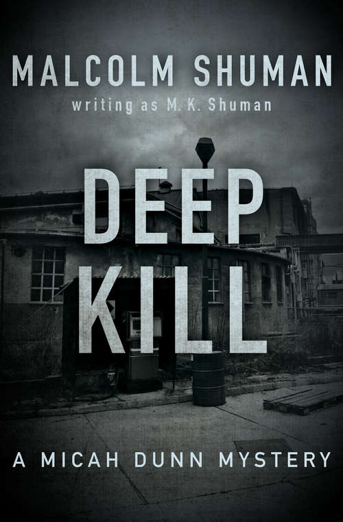 Deep Kill (The Micah Dunn Mysteries #3)
