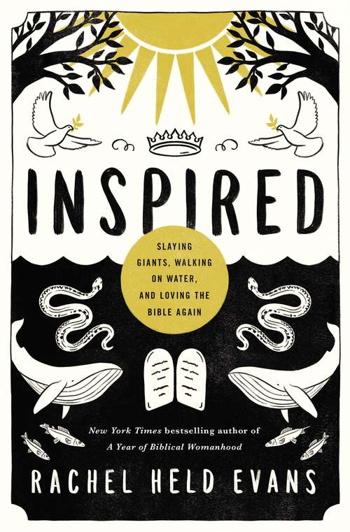 Book cover of Inspired: Slaying Giants, Walking on Water, and Loving the Bible Again