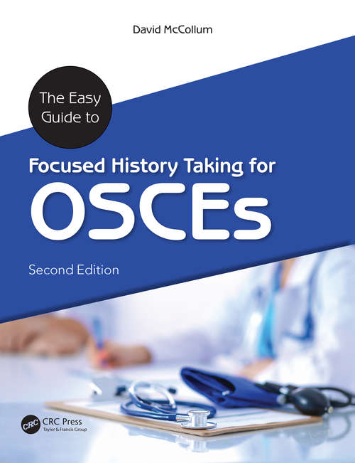 Book cover of The Easy Guide to Focused History Taking for OSCEs, Second Edition