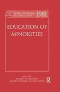 World Yearbook of Education 1981: Education of Minorities (World Yearbook of Education)