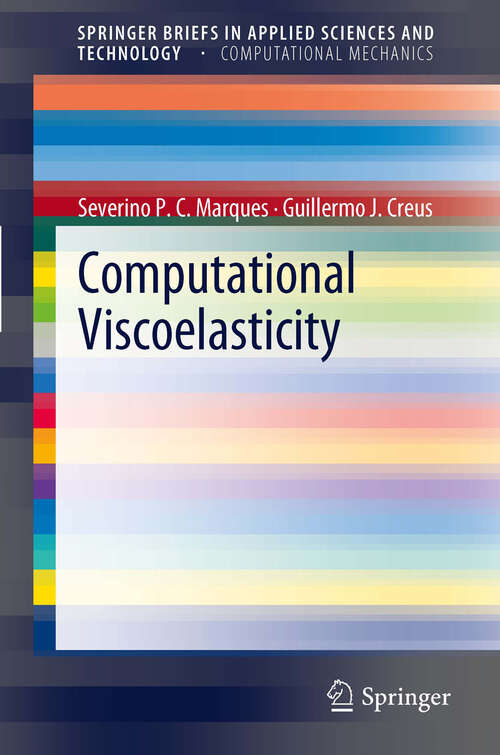 Book cover of Computational Viscoelasticity (SpringerBriefs in Applied Sciences and Technology)