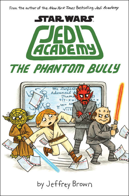 The Phantom Bully: Star Wars: Jedi Academy #3 (Star Wars: Jedi Academy #3)