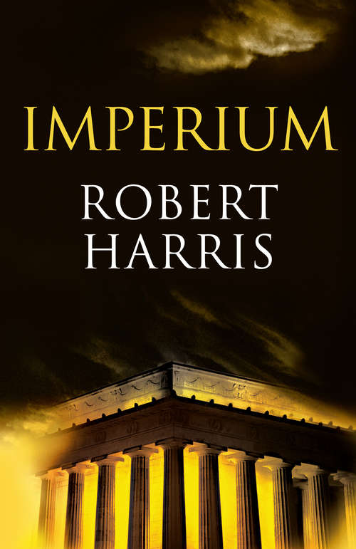 Book cover of Imperium: A Novel Of Ancient Rome (Trilogía de Cicerón: Volumen 1)
