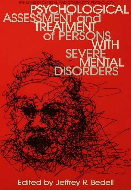 Book cover of Psychological Assessment And Treatment Of Persons With Severe Mental disorders (The\series In Clinical And Community Psychology)