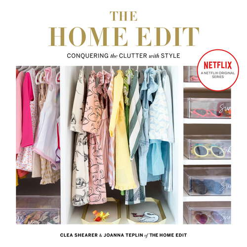 The Home Edit: Conquering the clutter with style: A Netflix Original Series – Season 2 now showing on Netflix (Home Edit)