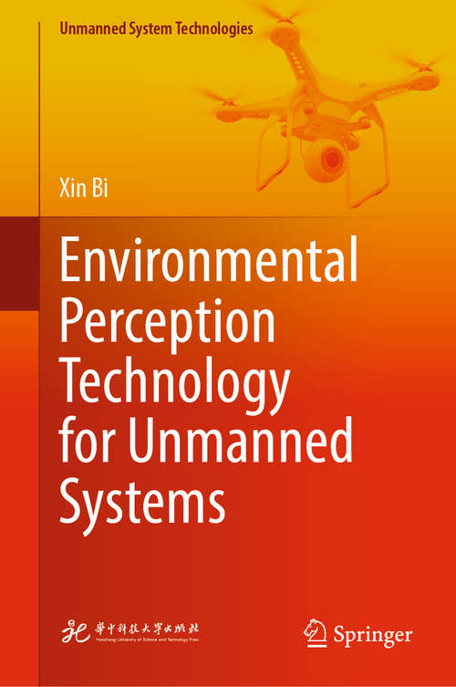 Environmental Perception Technology for Unmanned Systems (Unmanned System Technologies)