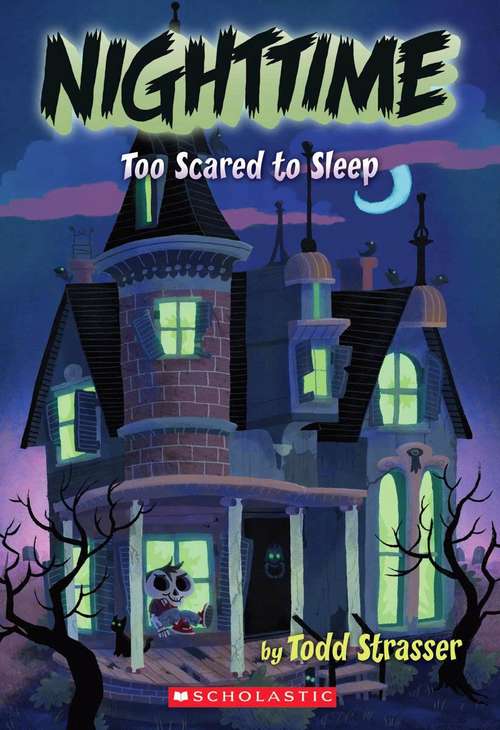 Book cover of Too Scared to Sleep (Nighttime #2)