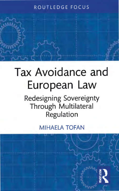 Book cover of Tax Avoidance and European Law: Redesigning Sovereignty Through Multilateral Regulation (Routledge Research in Tax Law)