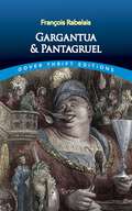 Gargantua and Pantagruel: Books 1-3, Tr. By Urquhart... (Dover Thrift Editions)