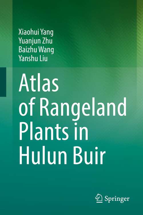 Atlas of Rangeland Plants in Hulun Buir