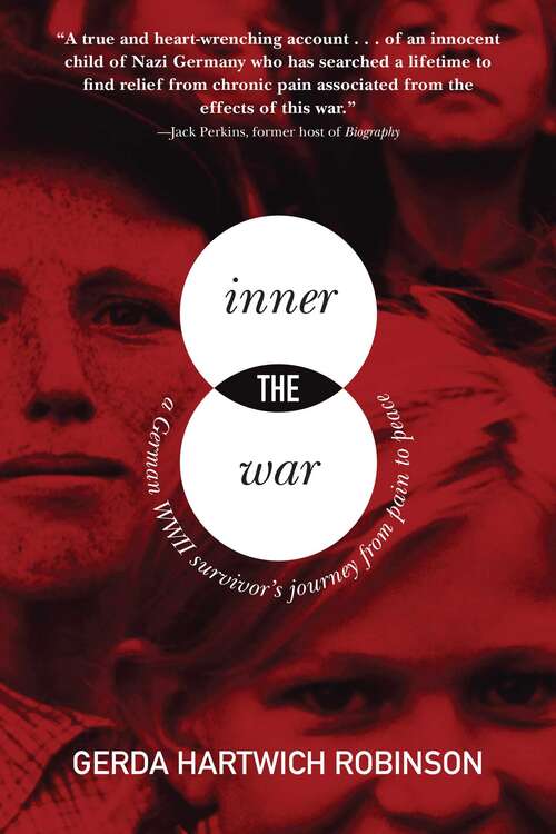 Book cover of Inner War: A German WWII Survivor’s Journey from Pain to Peace (Proprietary)
