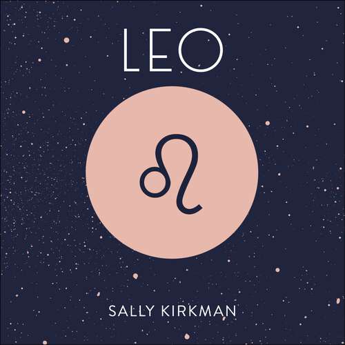 Book cover of Leo: The Art of Living Well and Finding Happiness According to Your Star Sign