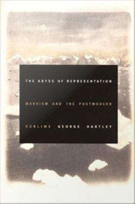 Book cover of The Abyss of Representation: Marxism and the Postmodern Sublime