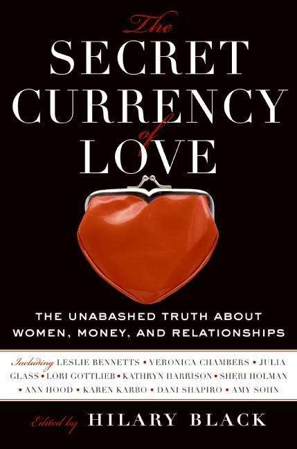 Book cover of The Secret Currency of Love